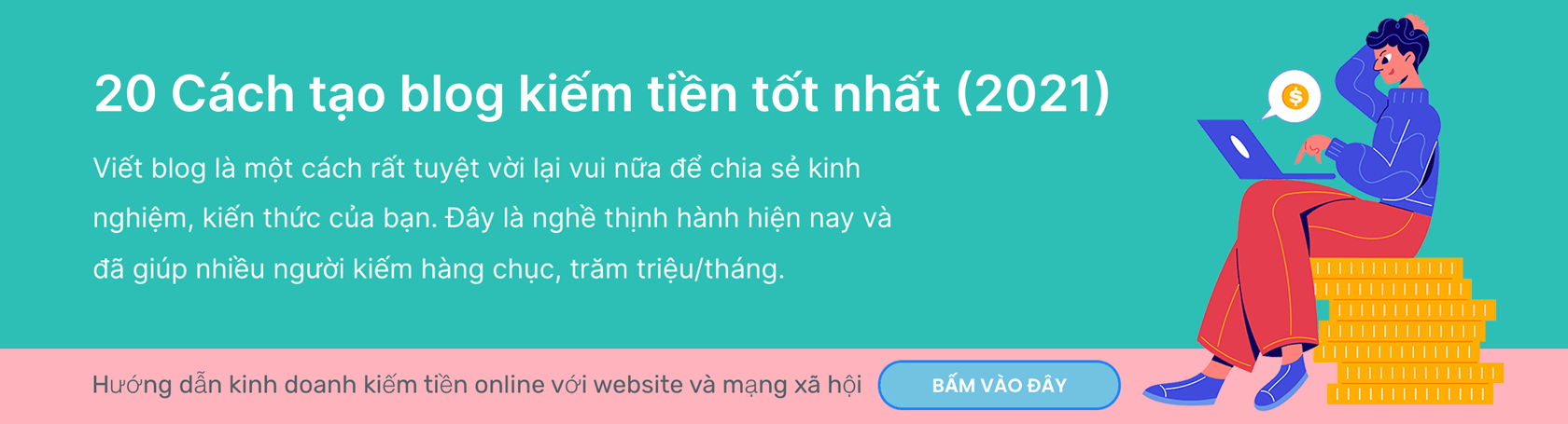 Hướng dẫn 20 cách tạo blog kiếm tiền online hiệu quả