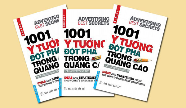  Cuốn sách 1001 ý tưởng đột phá trong quảng cáo được viết bởi tác giả Luc Dupont