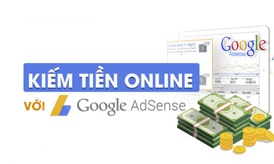 Cách kiếm tiền trên Google Adsense