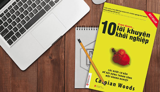 10 lời khuyên khởi nghiệp - Tác giả Caspian Woods - Sách hay nhất nên đọc trước khi khởi nghiệp