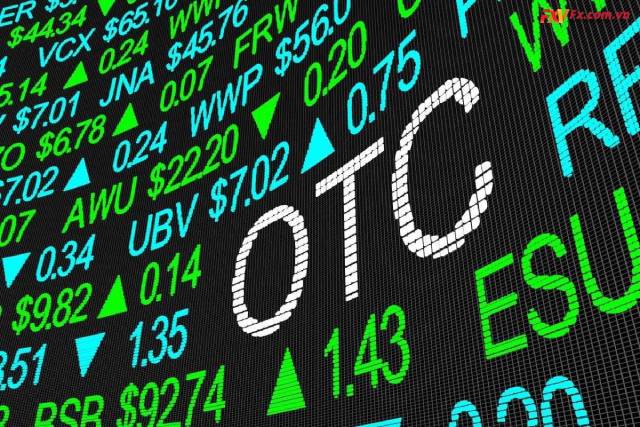 Khái niệm thị trường OTC được nhiều nhà đầu tư quan tâm