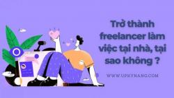 Làm Freelancer Kiếm Tiền Tại Nhà Với Upkynang.Com